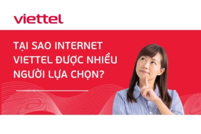 Tại Sao Nên Chọn Gói Combo Internet Truyền Hình Viettel Thay Vì Các Nhà Mạng Khác