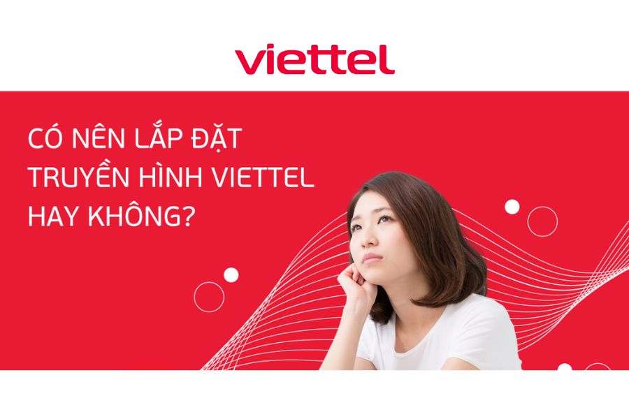Các kênh truyền hình Viettel có gì đặc sắc? Danh sách đầy đủ và mới nhất 2025 4 Ưu điểm Của Các Kênh Truyền Hình Viettel So Với Các Nhà Mạng Khác