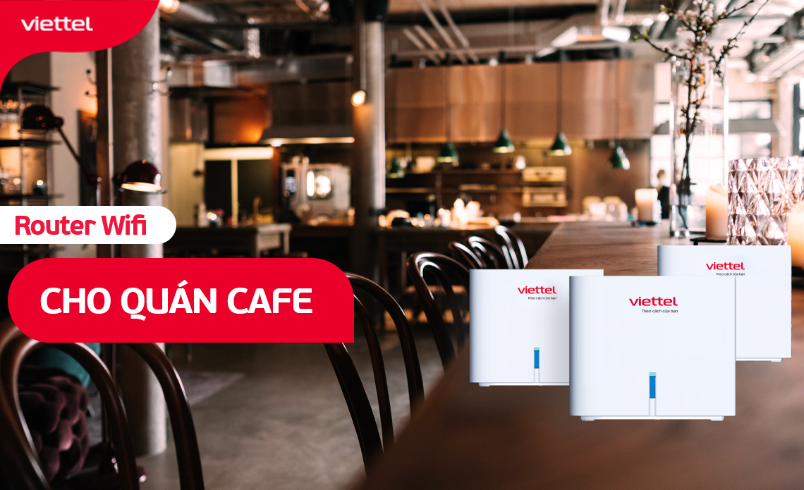 Dịch Vụ Internet Viettel Dành Cho Quán Cà Phê